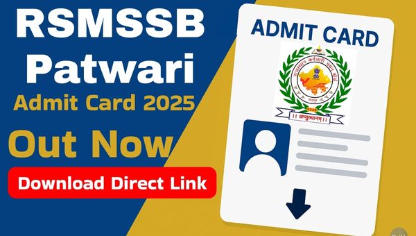 RSMSSB Patwari Admit Card 2025 Out Today, Download Link Here यहां से कर सकेंगे डाउनलोड