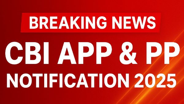 UPSC CBI APP PP Vacancy 2025