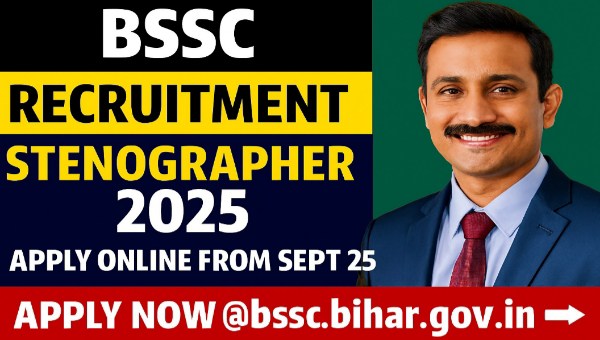 BSSC Stenographer Vacancy 2025 – 432 पदों पर आवेदन शुरू, 12वीं पास के लिए सुनहरा मौका